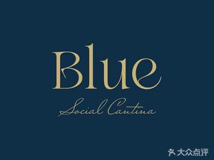 Blue Social Cantina Italian Restaurant (Tongzilin Branch)